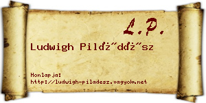Ludwigh Piládész névjegykártya